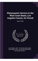 Watermaster Service in the West Coast Basin, Los Angeles County, for Period