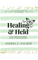 Healing and Held