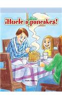 ¡Huele a Pancakes! (I Smell Pancakes!)