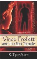 Vince Profett and the Red Temple