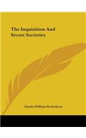 The Inquisition and Secret Societies: (Paperback)