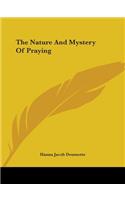 Nature and Mystery of Praying