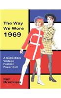 The Way We Wore 1969