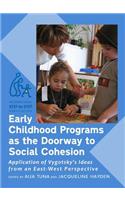 Early Childhood Programs as the Doorway to Social Cohesion
