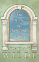 Satyricon of Petronius Arbiter