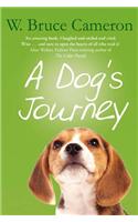 A Dog's Journey: (A Dog's Purpose)