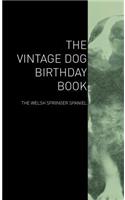 The Vintage Dog Birthday Book - The Welsh Springer Spaniel