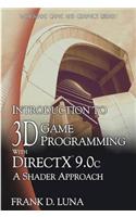 Introduction to 3D Game Programming with DirectX 9.0c: A Shader Approach: A Shader Approach(Wordware Game and Graphics Library)
