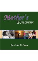 Mother's Whispers