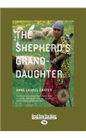 The Shepherd's Granddaughter (Large Print 16pt)