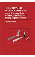 Feed-Forward Neural Networks: Vector Decomposition Analysis, Modelling and Analog Implementation