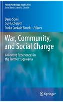 War, Community, and Social Change