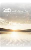 God's Addiction Recovery Plan