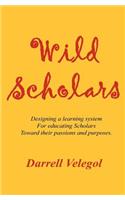 Wild Scholars