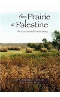 From Prairie to Palestine