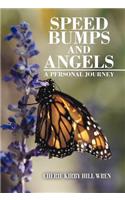 Speed Bumps and Angels