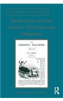 Serialization and the Novel in Mid-Victorian Magazines