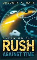 Dylan Knight: Rush Against Time: (English)