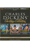 Charles Dickens' Christmas Collection: A Radio Dramatization Including a Christmas Carol, a Holiday Sampler, and the Chimes