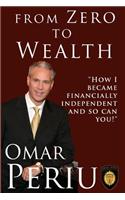 From Zero to Wealth