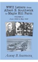 WWII Letters from Albert B. Southwick to Maple Hill Farm