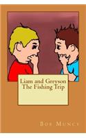 Liam and Greyson The Fishing Trip