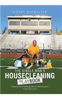 Single Man's Housecleaning Playbook