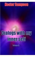 Dialogs with my inner self