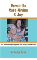 Dementia, Care-Giving & Joy