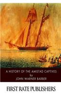 History of the Amistad Captives