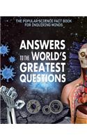 Answers to the World's Greatest Questions