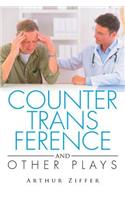 COUNTERTRANSFERENCE and Other Plays