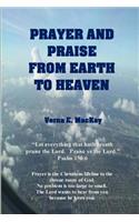 Prayer And Praise From Earth To Heaven
