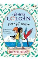 Polly and the Puffin: The New Friend