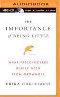 The Importance of Being Little