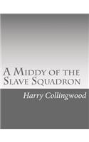 A Middy of the Slave Squadron