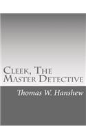 Cleek, The Master Detective