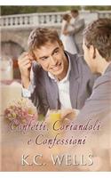 Confetti, Coriandoli e Confessioni