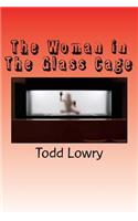 The Woman in The Glass Cage