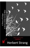 A Hero of Liége: A Story of the Great War(English)