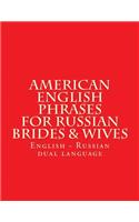 English American Phrases for Russian Brides & Wifes