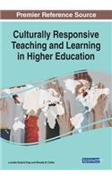 Culturally Responsive Teaching and Learning in Higher Education