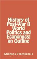 History of Post-War II World Politics and Economics
