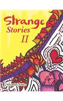 Strange Stories II