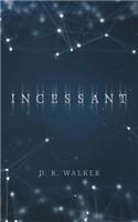 Incessant