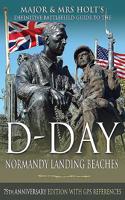 D-Day Normandy Landing Beaches Battlefield Guide