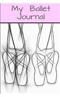My Ballet Journal: (Blank Lined Journal)