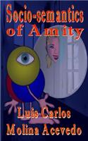 Social-semantics of Amity