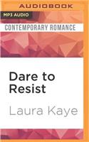 Dare to Resist