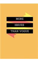 More Issues Than Vogue